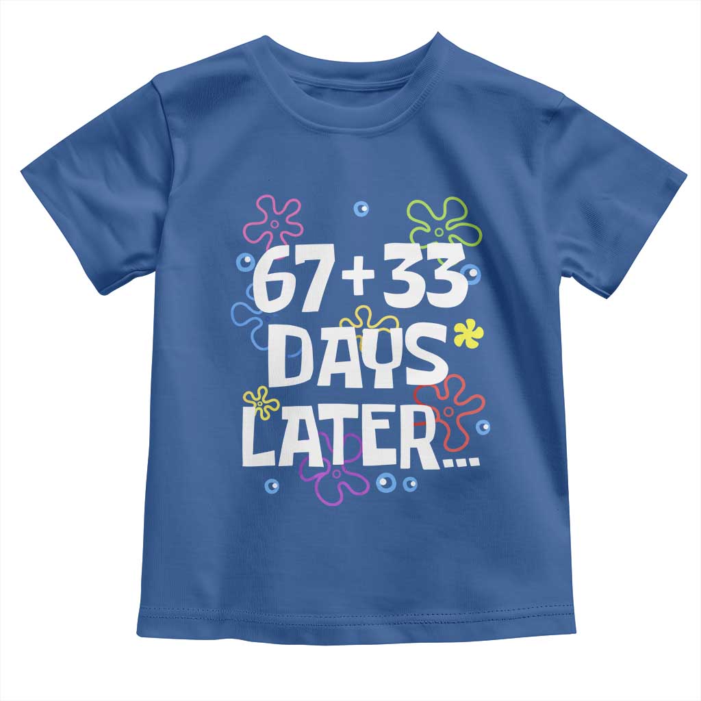 67 33 One Hundred Days Later Toddler T Shirt Funny 100th Day of School Flowers TS10 Royal Blue Print Your Wear