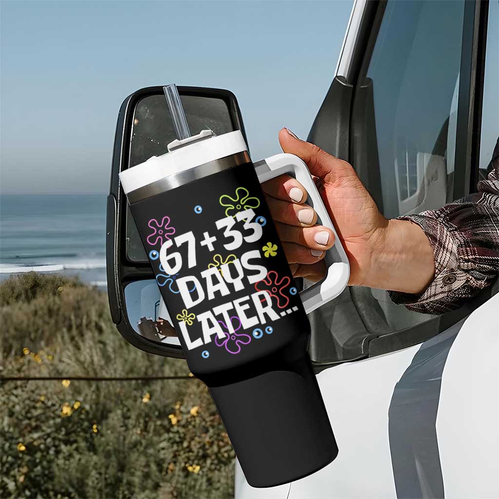 67 33 One Hundred Days Later Tumbler With Handle Funny 100th Day of School Flowers TS10 Print Your Wear