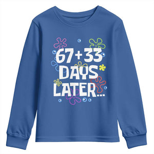 67 33 One Hundred Days Later Youth Sweatshirt Funny 100th Day of School Flowers TS10 Royal Blue Print Your Wear