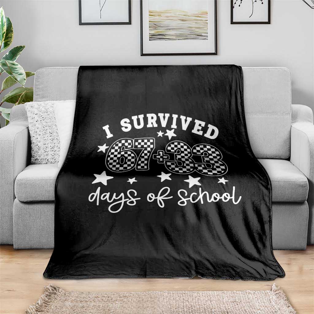I Survived 67 33 100 Days of School Throw Blanket Funny 100th Day of School One Hundred Days TS10 Print Your Wear