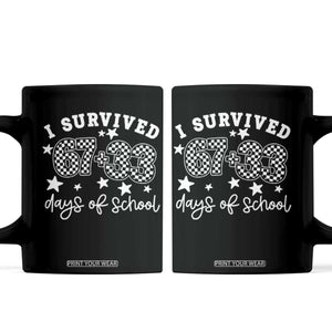 I Survived 67 33 100 Days of School Coffee Mug Funny 100th Day of School One Hundred Days TS10 Black Print Your Wear
