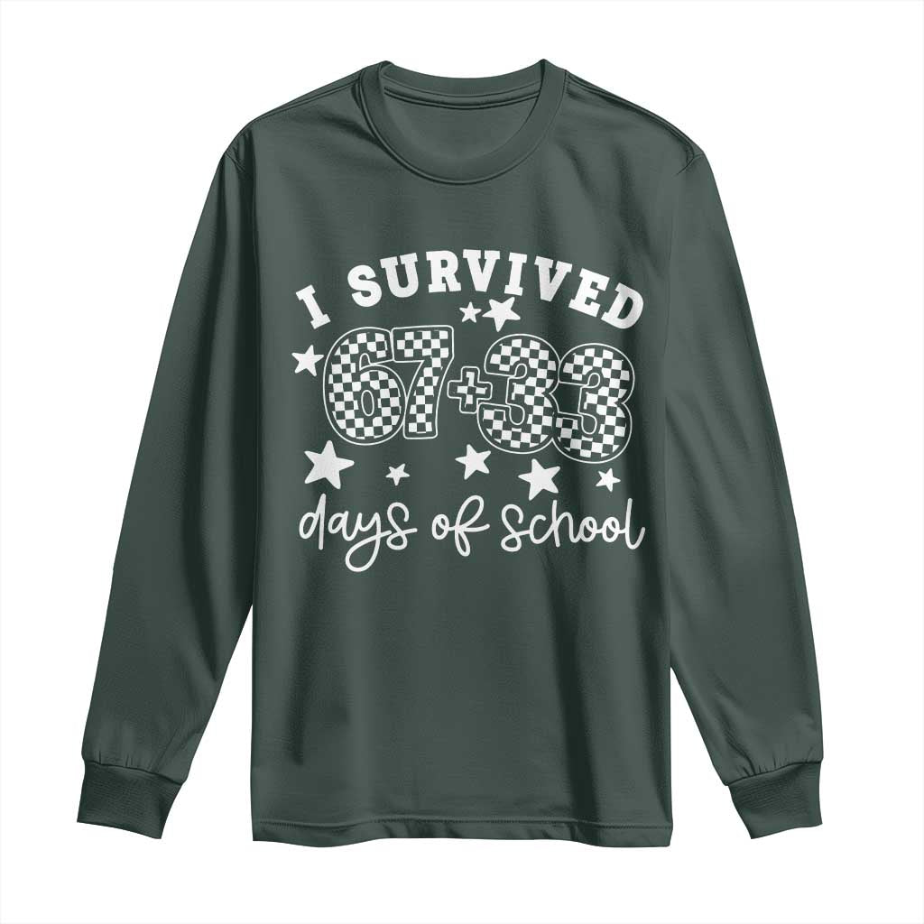 I Survived 67 33 100 Days of School Long Sleeve Shirt Funny 100th Day of School One Hundred Days TS10 Dark Forest Green Print Your Wear