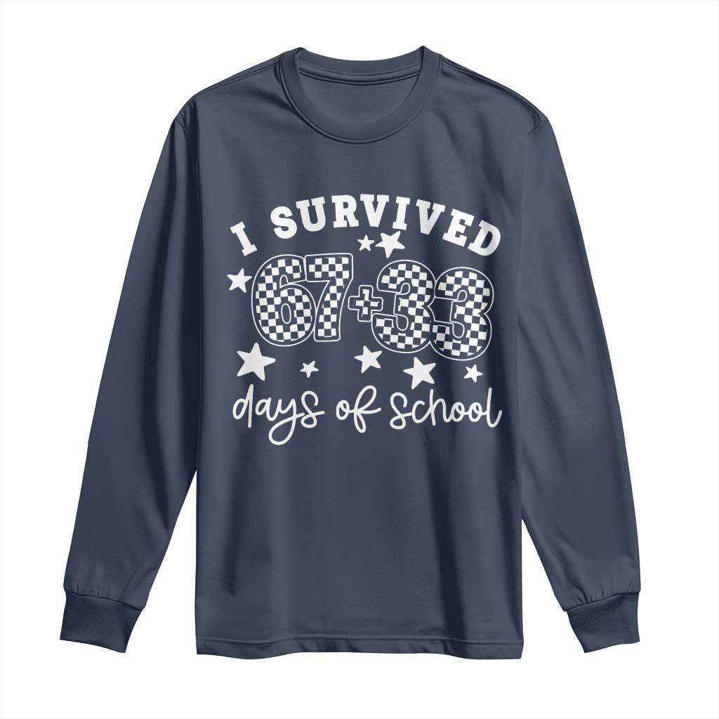I Survived 67 33 100 Days of School Long Sleeve Shirt Funny 100th Day of School One Hundred Days TS10 Navy Print Your Wear