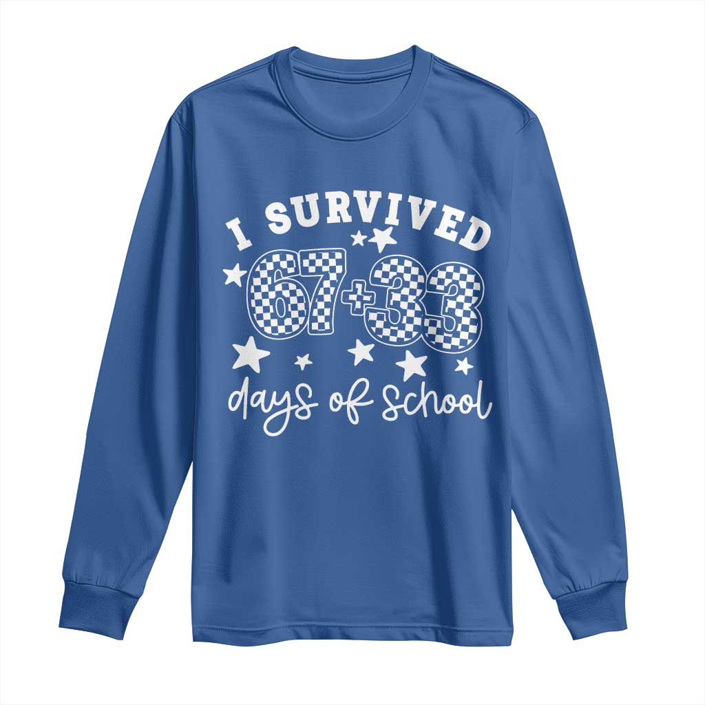 I Survived 67 33 100 Days of School Long Sleeve Shirt Funny 100th Day of School One Hundred Days TS10 Royal Blue Print Your Wear