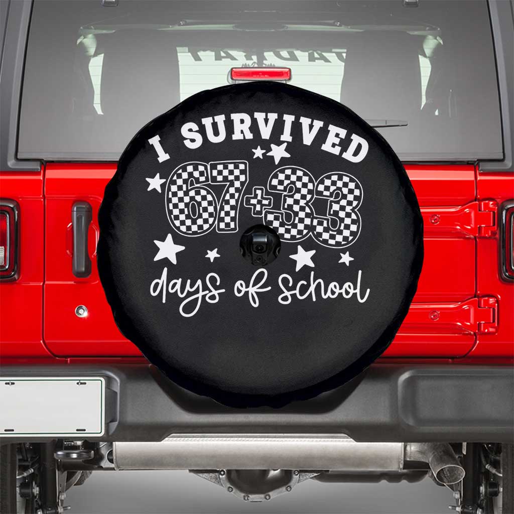 I Survived 67 33 100 Days of School Spare Tire Cover Funny 100th Day of School One Hundred Days TS10 Black Print Your Wear