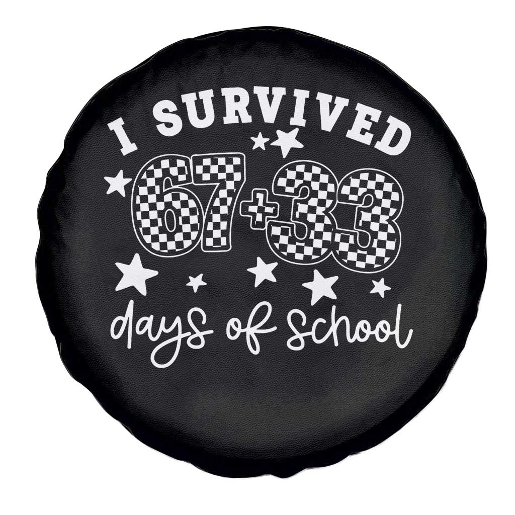 I Survived 67 33 100 Days of School Spare Tire Cover Funny 100th Day of School One Hundred Days TS10 Print Your Wear