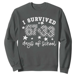 I Survived 67 33 100 Days of School Sweatshirt Funny 100th Day of School One Hundred Days TS10 Dark Heather Print Your Wear