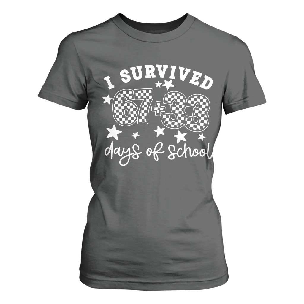 I Survived 67 33 100 Days of School T Shirt For Women Funny 100th Day of School One Hundred Days TS10 Dark Heather Print Your Wear