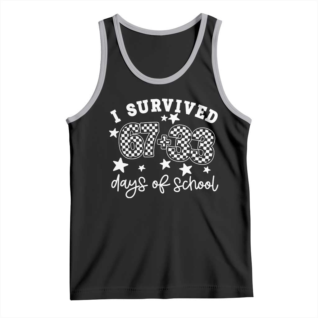 I Survived 67 33 100 Days of School Tank Top Funny 100th Day of School One Hundred Days TS10 Black Athletic Heather Print Your Wear