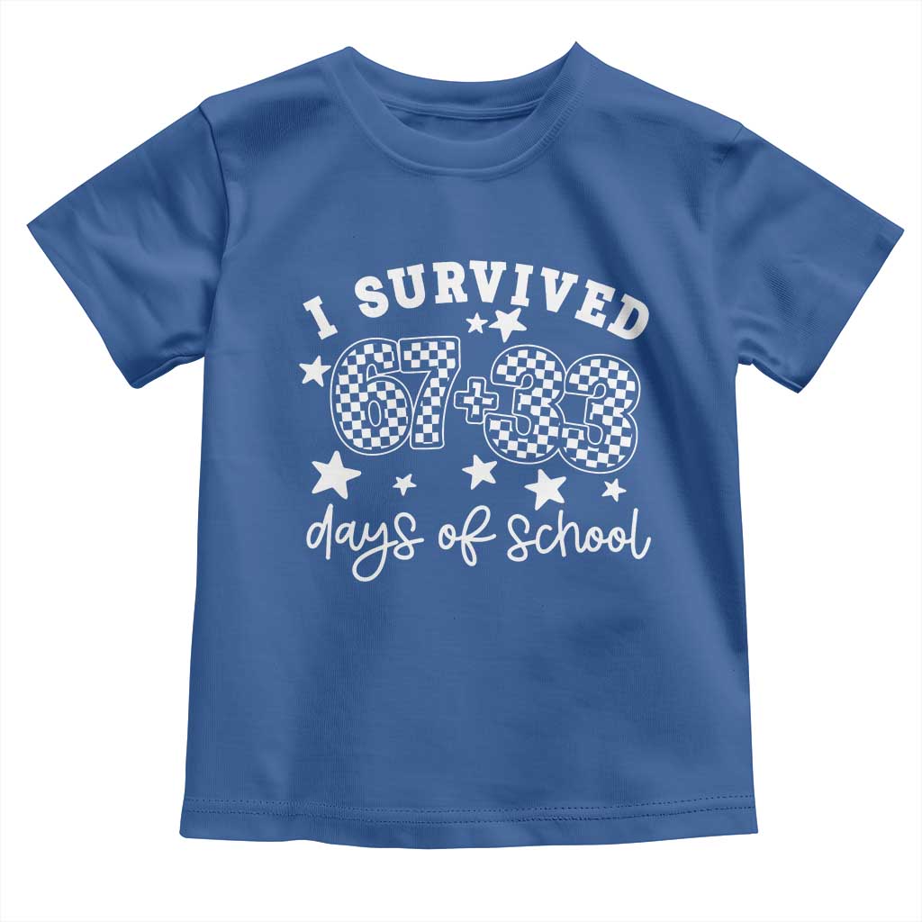 I Survived 67 33 100 Days of School Toddler T Shirt Funny 100th Day of School One Hundred Days TS10 Royal Blue Print Your Wear