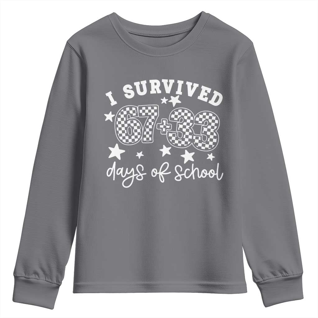 I Survived 67 33 100 Days of School Youth Sweatshirt Funny 100th Day of School One Hundred Days TS10 Charcoal Print Your Wear