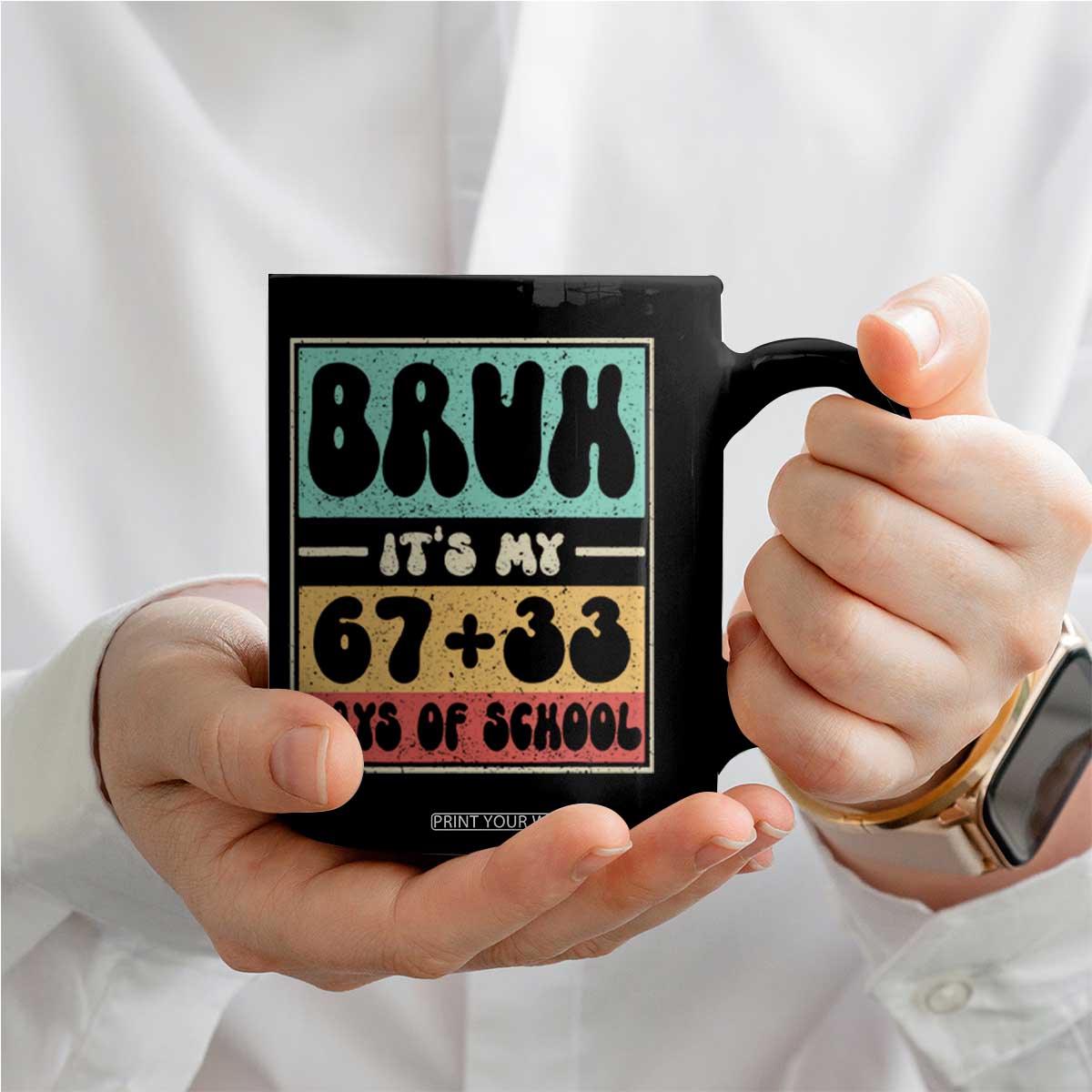 Bruh I Survived 67 33 Days of School Coffee Mug Retro 100th Day of School Boys Teachers Pupils TS10 Print Your Wear