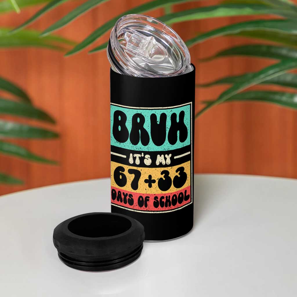 Bruh I Survived 67 33 Days of School 4 in 1 Can Cooler Tumbler Retro 100th Day of School Boys Teachers Pupils TS10 Print Your Wear