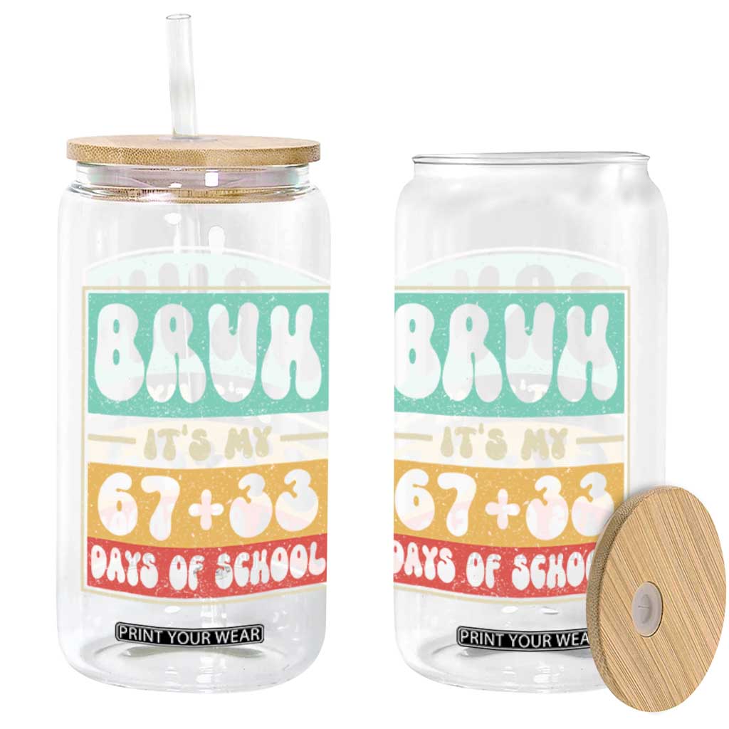 Bruh I Survived 67 33 Days of School Glass Can Retro 100th Day of School Boys Teachers Pupils TS10 Print Your Wear