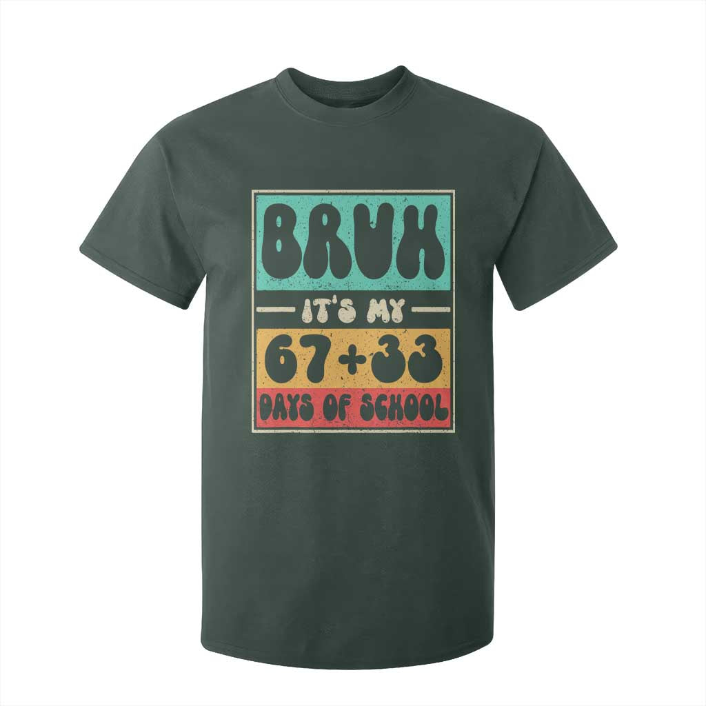 Bruh I Survived 67 33 Days of School T Shirt For Kid Retro 100th Day of School Boys Teachers Pupils TS10 Dark Forest Green Print Your Wear