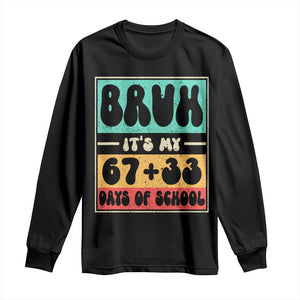 Bruh I Survived 67 33 Days of School Long Sleeve Shirt Retro 100th Day of School Boys Teachers Pupils TS10 Black Print Your Wear