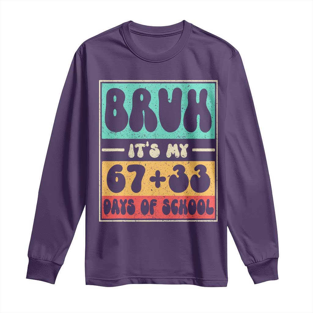 Bruh I Survived 67 33 Days of School Long Sleeve Shirt Retro 100th Day of School Boys Teachers Pupils TS10 Purple Print Your Wear