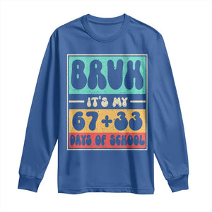 Bruh I Survived 67 33 Days of School Long Sleeve Shirt Retro 100th Day of School Boys Teachers Pupils TS10 Royal Blue Print Your Wear