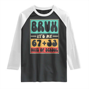 Bruh I Survived 67 33 Days of School Raglan Shirt Retro 100th Day of School Boys Teachers Pupils TS10 Black White Print Your Wear