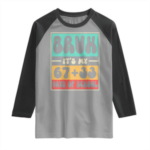 Bruh I Survived 67 33 Days of School Raglan Shirt Retro 100th Day of School Boys Teachers Pupils TS10 Sport Gray Black Print Your Wear