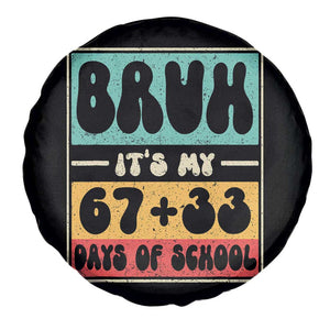Bruh I Survived 67 33 Days of School Spare Tire Cover Retro 100th Day of School Boys Teachers Pupils TS10 Print Your Wear
