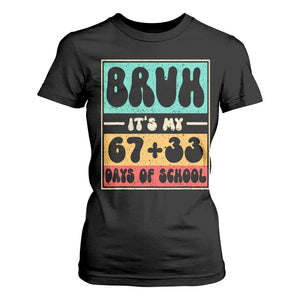 Bruh I Survived 67 33 Days of School T Shirt For Women Retro 100th Day of School Boys Teachers Pupils TS10 Black Print Your Wear