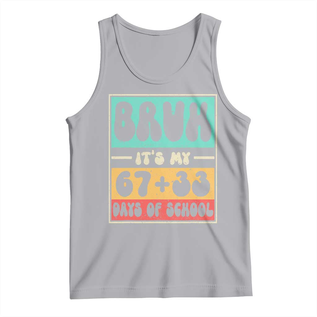 Bruh I Survived 67 33 Days of School Tank Top Retro 100th Day of School Boys Teachers Pupils TS10 Athletic Heather Print Your Wear