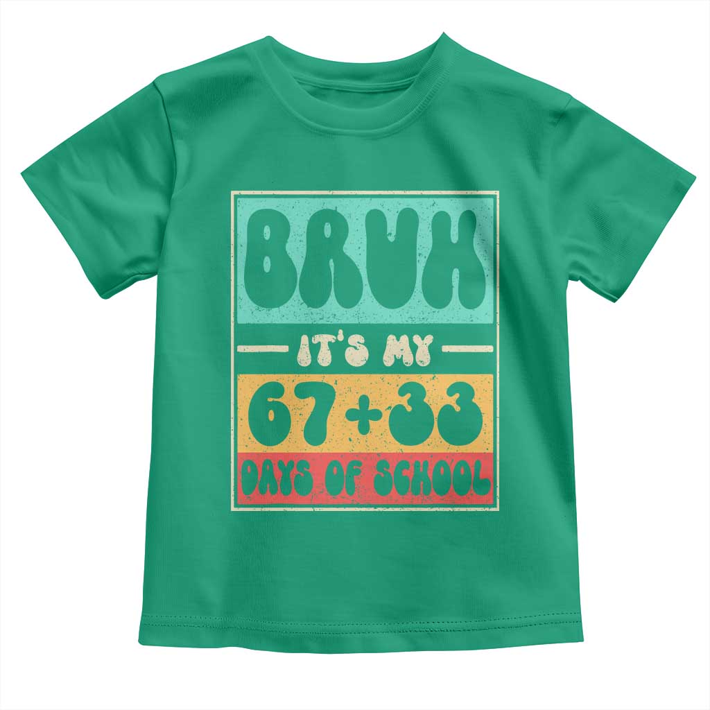 Bruh I Survived 67 33 Days of School Toddler T Shirt Retro 100th Day of School Boys Teachers Pupils TS10 Irish Green Print Your Wear