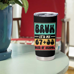 Bruh I Survived 67 33 Days of School Tumbler Cup Retro 100th Day of School Boys Teachers Pupils TS10 Print Your Wear