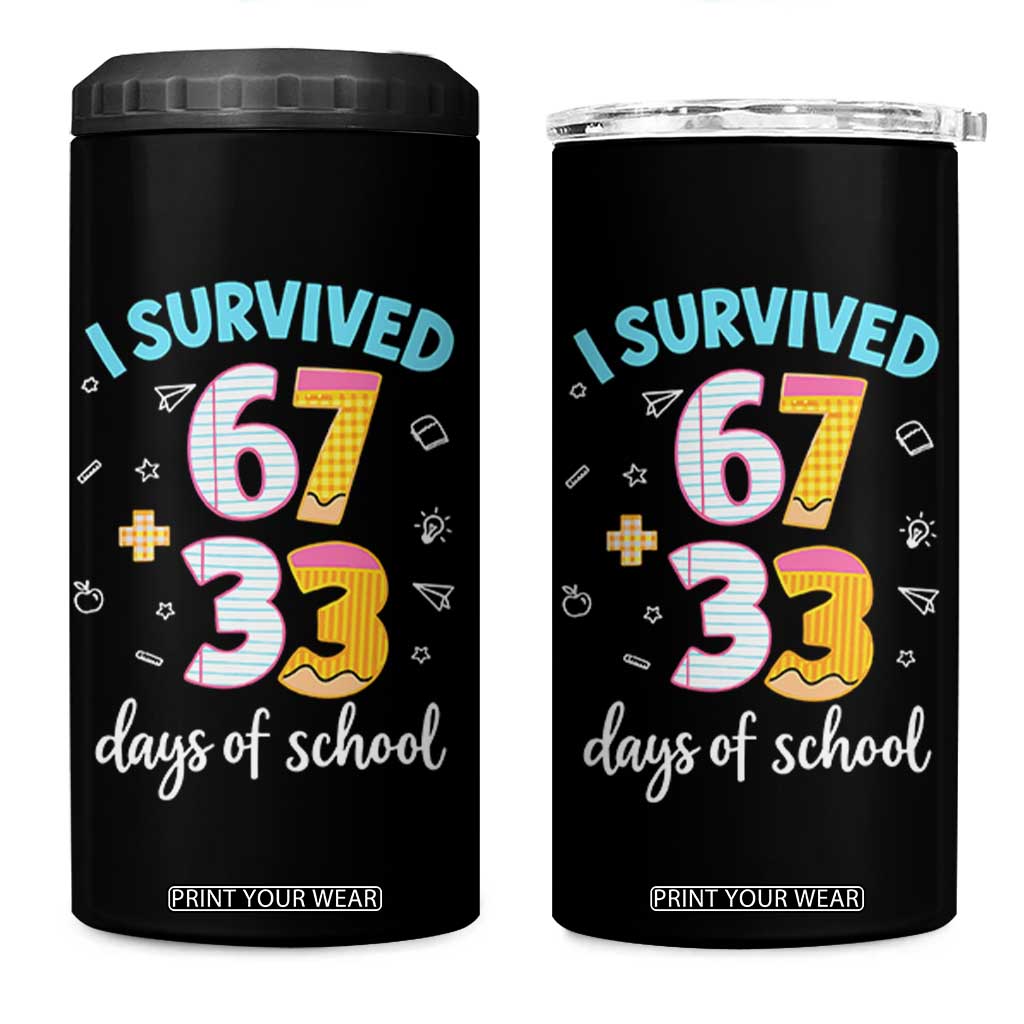 100 Days Of School 67 Funny Six Seven Meme 4 in 1 Can Cooler Tumbler TS10 One Size: 16 oz Black Print Your Wear