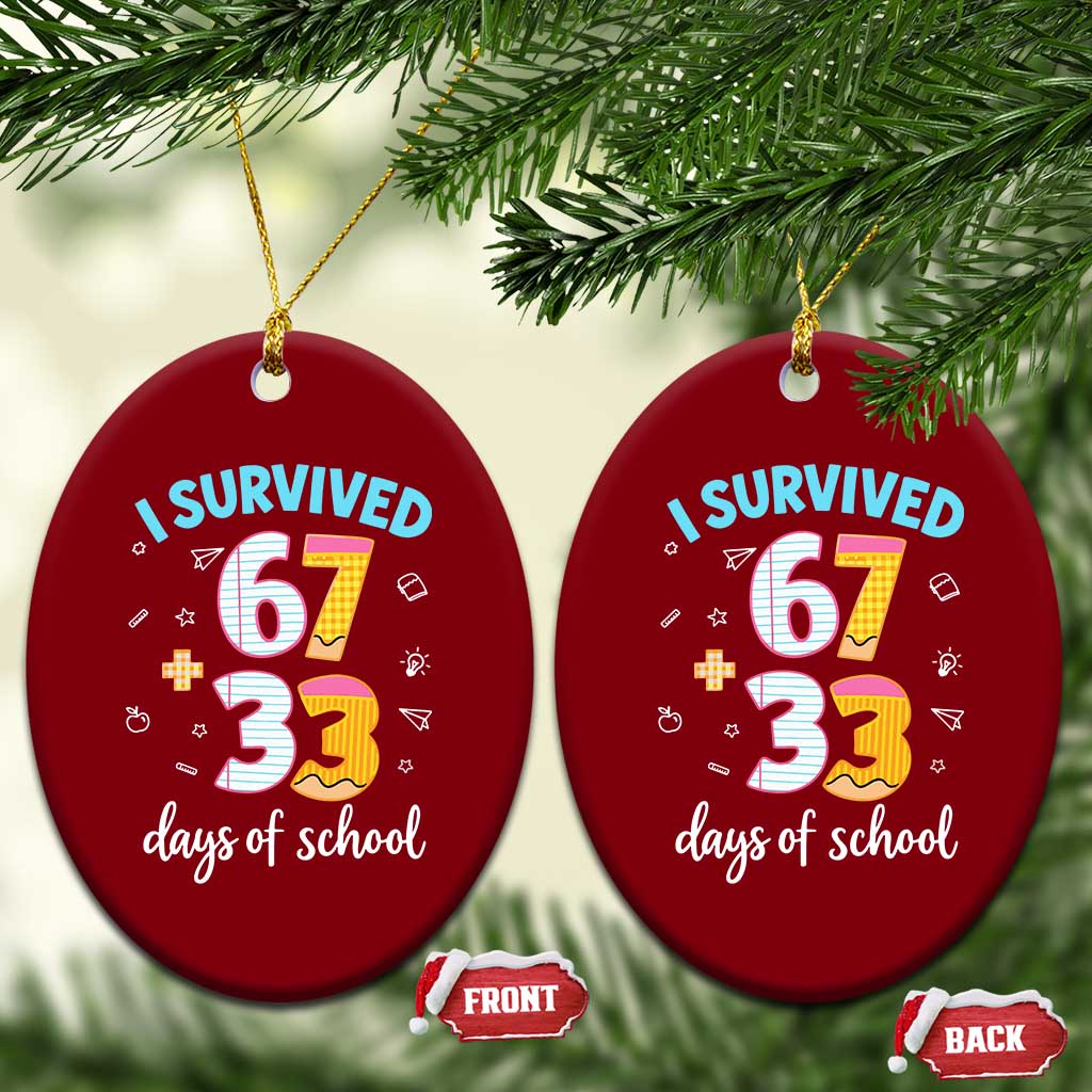 100 Days Of School 67 Funny Six Seven Meme Ceramic Ornament TS10 Print Your Wear