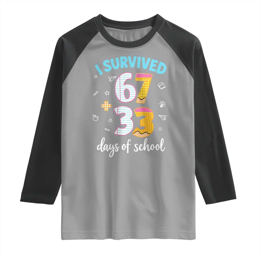 100 Days Of School 67 Funny Six Seven Meme Raglan Shirt TS10 Sport Gray Black Print Your Wear
