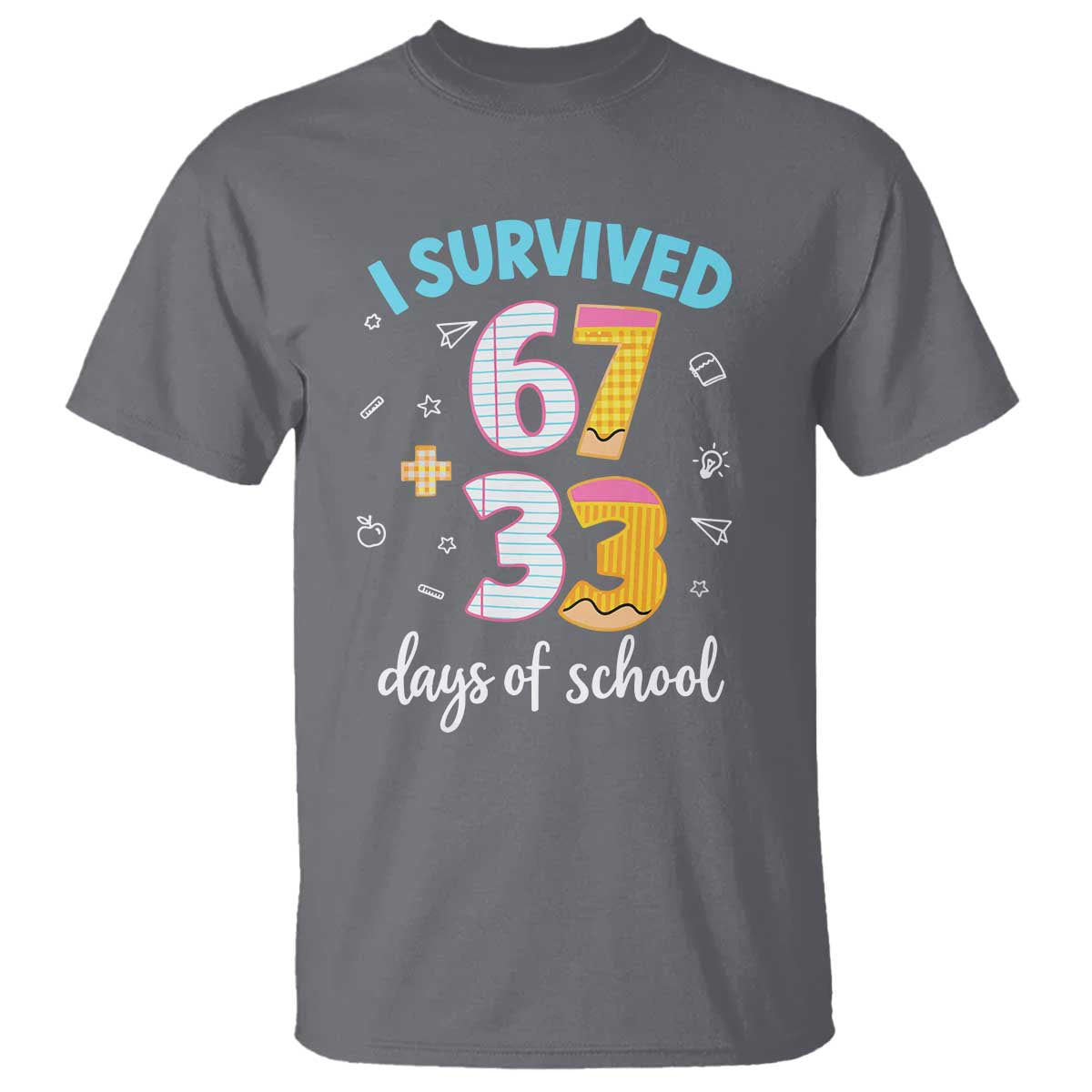 100 Days Of School 67 Funny Six Seven Meme T Shirt TS10 Charcoal Print Your Wear
