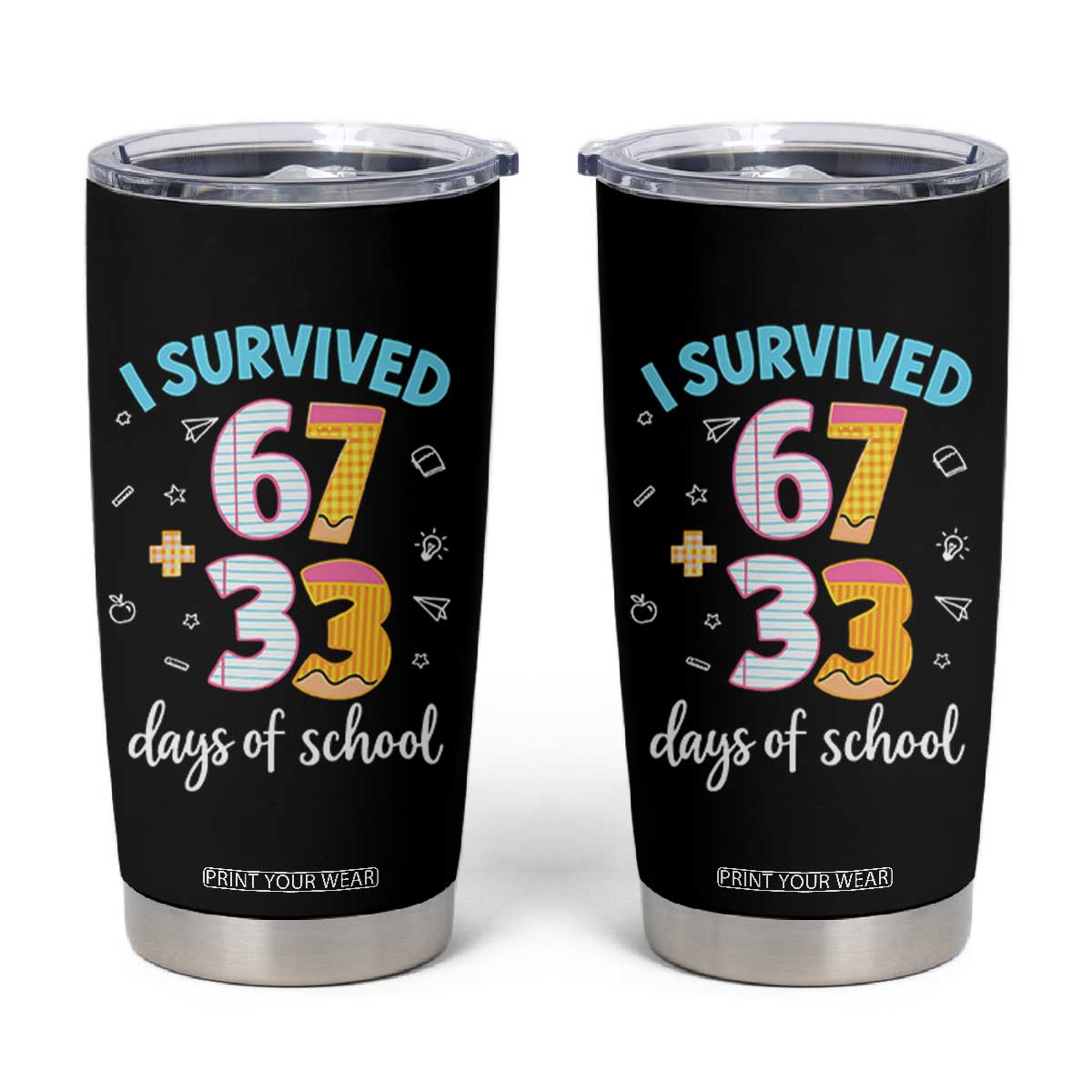 100 Days Of School 67 Funny Six Seven Meme Tumbler Cup TS10 Black Print Your Wear