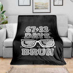 Bruh 100 Days Of School 67 Throw Blanket Funny Six Seven Meme Sunglasses TS10 Print Your Wear