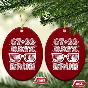 Bruh 100 Days Of School 67 Ceramic Ornament Funny Six Seven Meme Sunglasses TS10 Print Your Wear