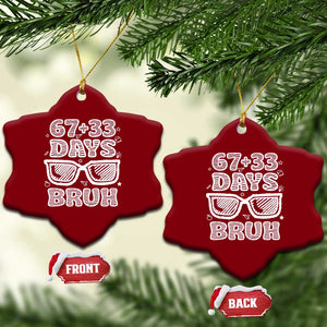 Bruh 100 Days Of School 67 Ceramic Ornament Funny Six Seven Meme Sunglasses TS10 Print Your Wear