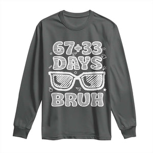 Bruh 100 Days Of School 67 Long Sleeve Shirt Funny Six Seven Meme Sunglasses TS10 Dark Heather Print Your Wear