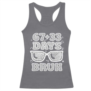 Bruh 100 Days Of School 67 Racerback Tank Top Funny Six Seven Meme Sunglasses TS10 Charcoal Print Your Wear