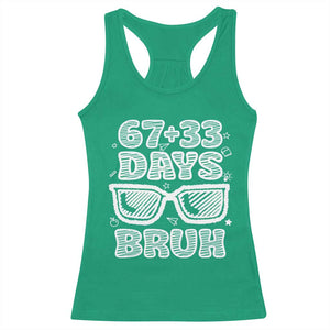Bruh 100 Days Of School 67 Racerback Tank Top Funny Six Seven Meme Sunglasses TS10 Irish Green Print Your Wear
