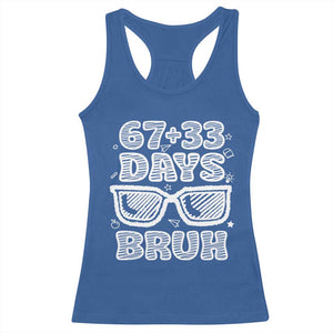 Bruh 100 Days Of School 67 Racerback Tank Top Funny Six Seven Meme Sunglasses TS10 Royal Blue Print Your Wear