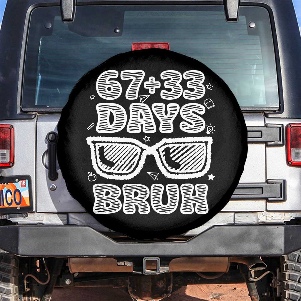 Bruh 100 Days Of School 67 Spare Tire Cover Funny Six Seven Meme Sunglasses TS10 No hole Black Print Your Wear