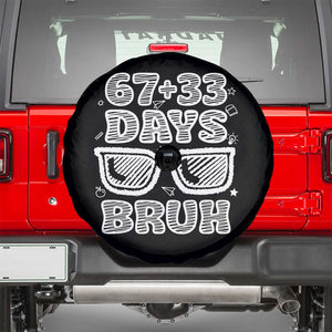 Bruh 100 Days Of School 67 Spare Tire Cover Funny Six Seven Meme Sunglasses TS10 Black Print Your Wear