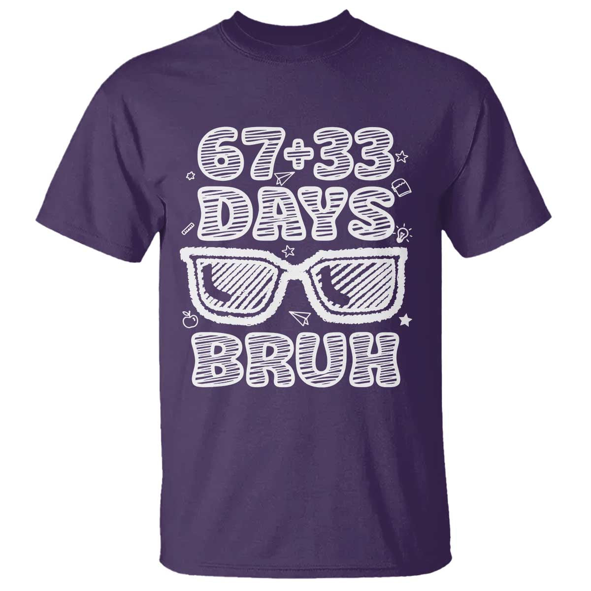 Bruh 100 Days Of School 67 T Shirt Funny Six Seven Meme Sunglasses TS10 Purple Print Your Wear
