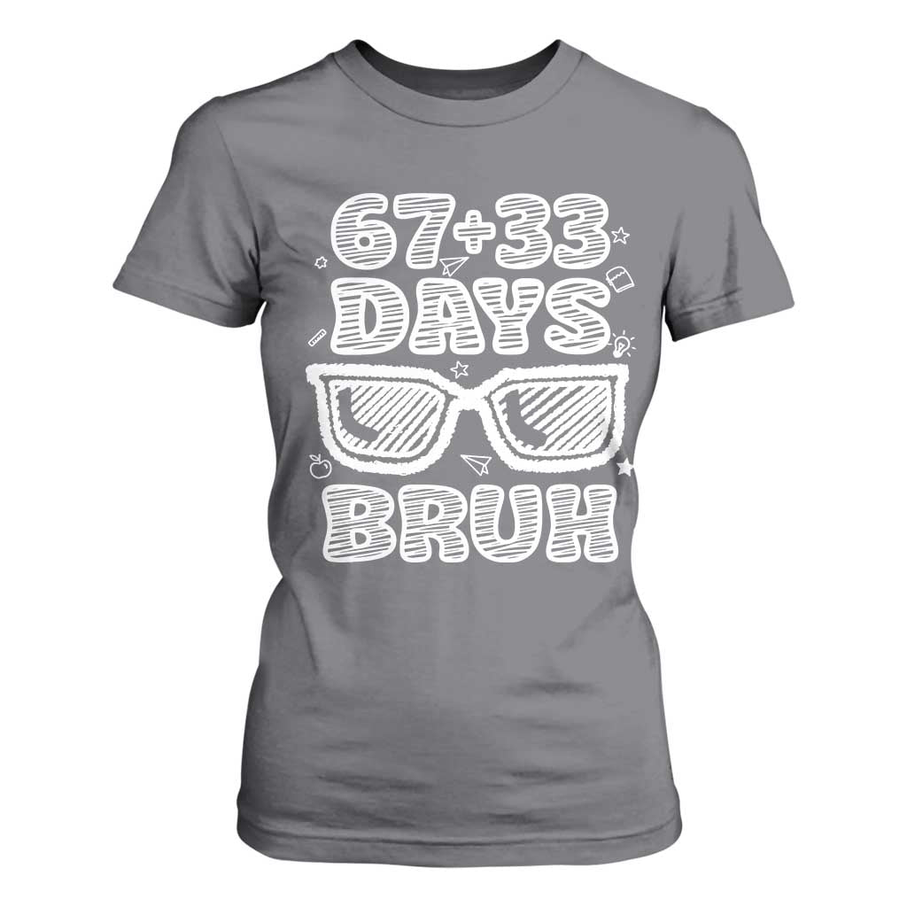 Bruh 100 Days Of School 67 T Shirt For Women Funny Six Seven Meme Sunglasses TS10 Charcoal Print Your Wear