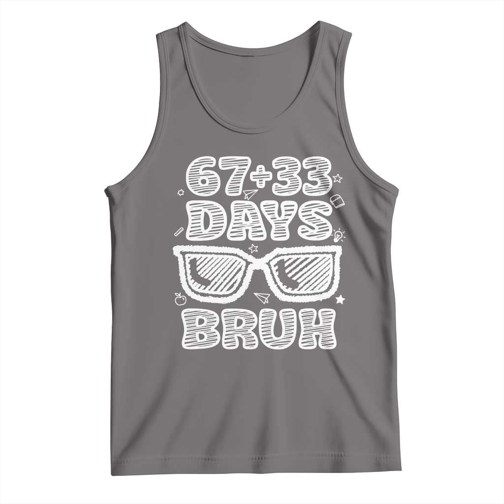 Bruh 100 Days Of School 67 Tank Top Funny Six Seven Meme Sunglasses TS10 Deep Heather Print Your Wear