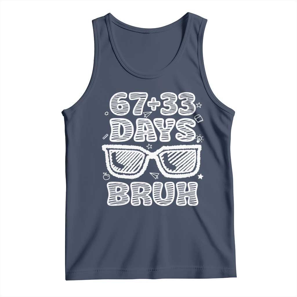 Bruh 100 Days Of School 67 Tank Top Funny Six Seven Meme Sunglasses TS10 Navy Print Your Wear