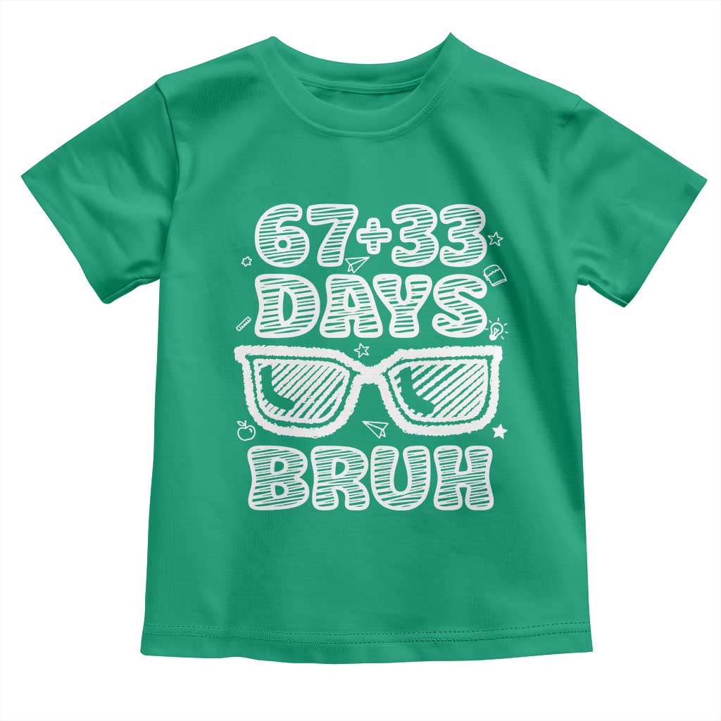 Bruh 100 Days Of School 67 Toddler T Shirt Funny Six Seven Meme Sunglasses TS10 Irish Green Print Your Wear