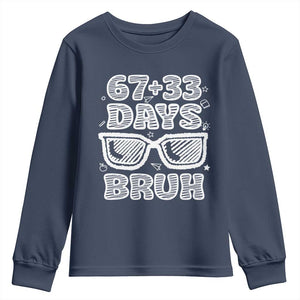 Bruh 100 Days Of School 67 Youth Sweatshirt Funny Six Seven Meme Sunglasses TS10 Navy Print Your Wear
