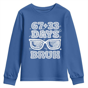 Bruh 100 Days Of School 67 Youth Sweatshirt Funny Six Seven Meme Sunglasses TS10 Royal Blue Print Your Wear